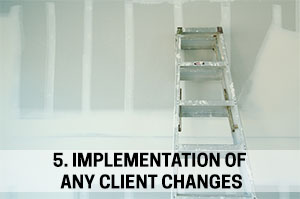 5. Implementation of Any Client Changes